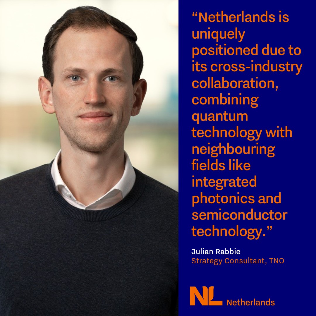 Image of Julian alongside quote “Netherlands is uniquely positioned due to its cross-industry collaboration, combining quantum technology with neighbouring fields like integrated photonics and semiconductor technology.”