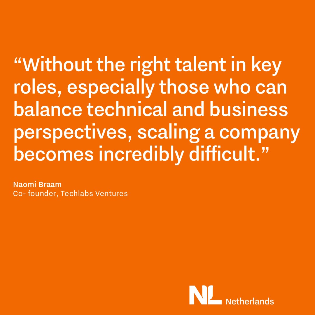 quote by Naomi Braam “Without the right talent in key roles, especially those who can balance technical and business perspectives, scaling a company becomes incredibly difficult.”